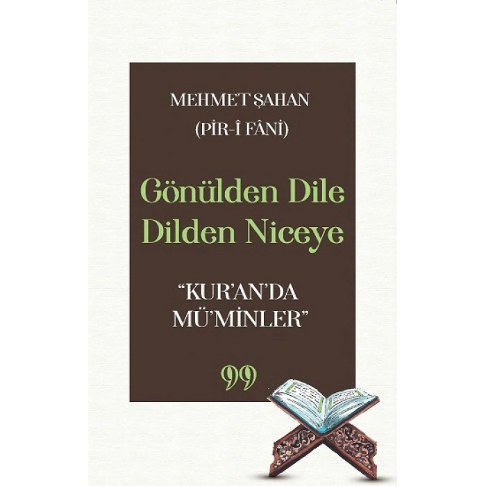 Gönülden Dile Dilden Niceye “kur’an’da Mü’minler”