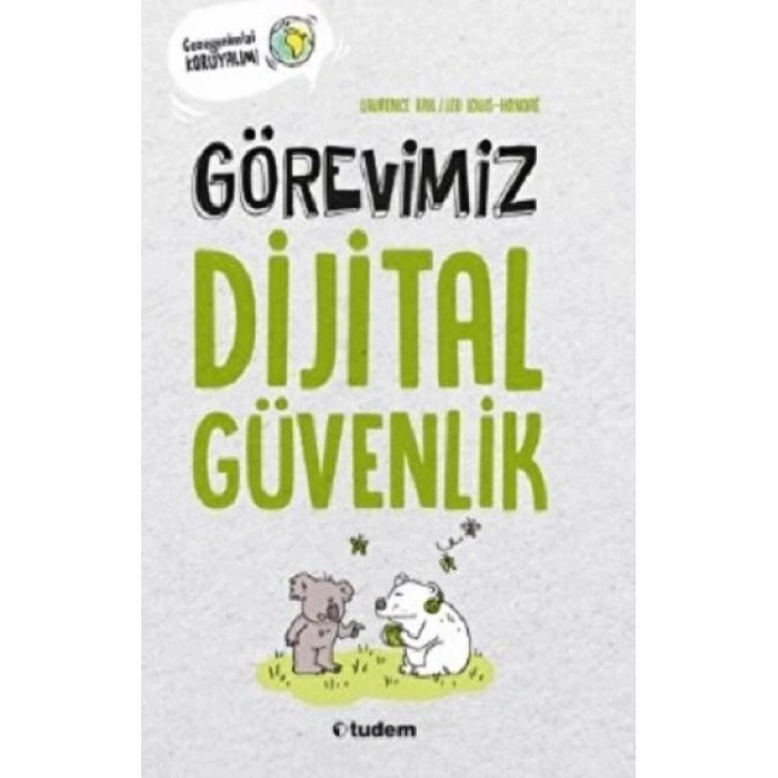 Görevimiz Dijital Güvenlik