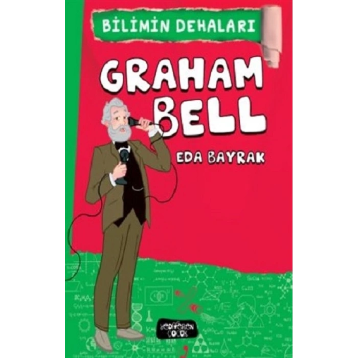 Graham Bell - Bilimin Dehaları