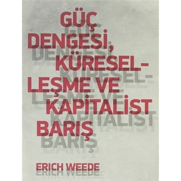 Güç Dengesi, Küreselleşme Ve Kapitalist Barış