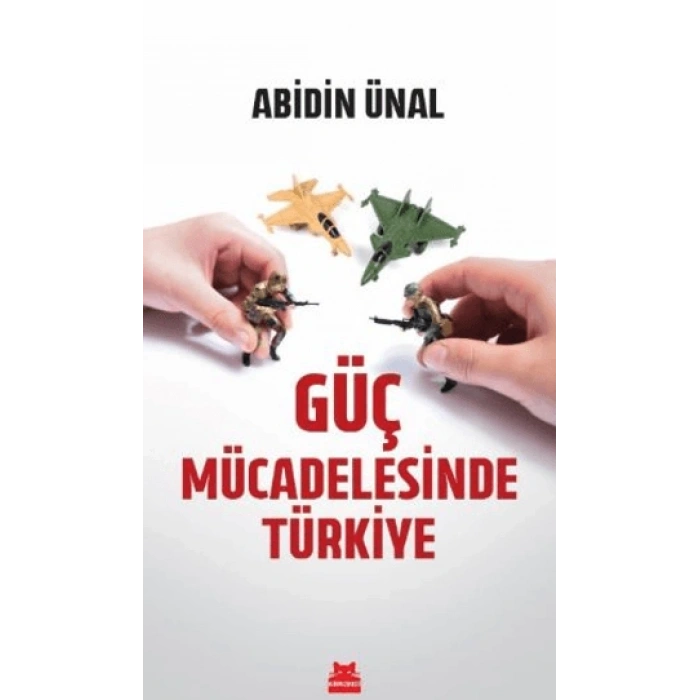 Güç Mücadelesinde Türkiye