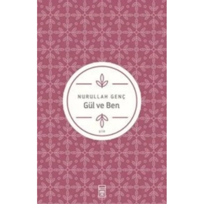 Gül Ve Ben