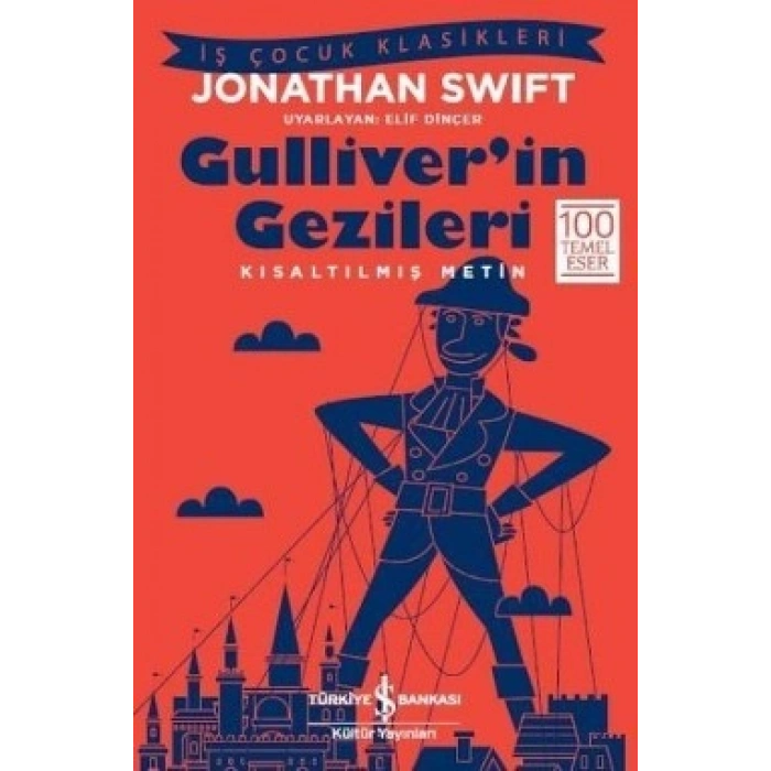 Gulliverin Gezileri (kısaltılmış Metin) 100 Temel Eser