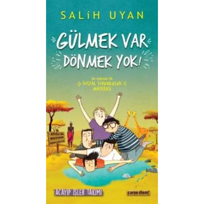 Gülmek Var Dönmek Yok - Acayip İşler Takımı