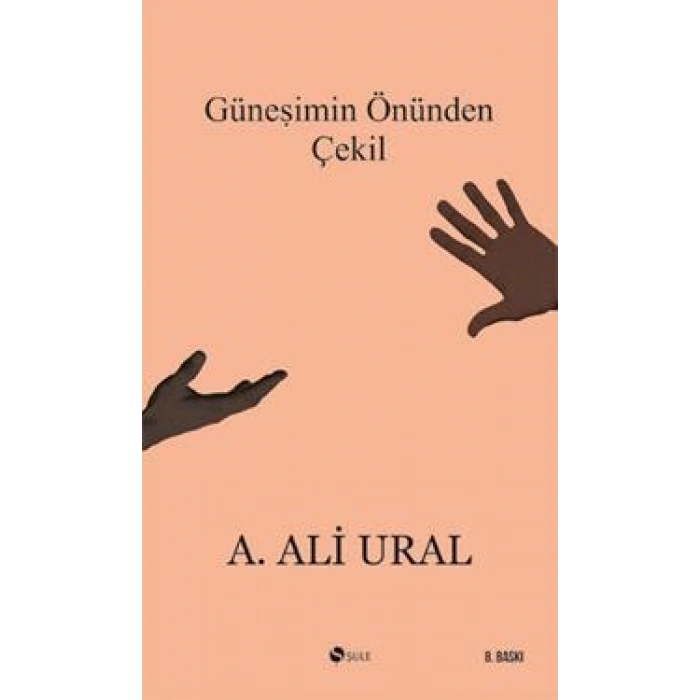 Güneşimin Önünden Çekil