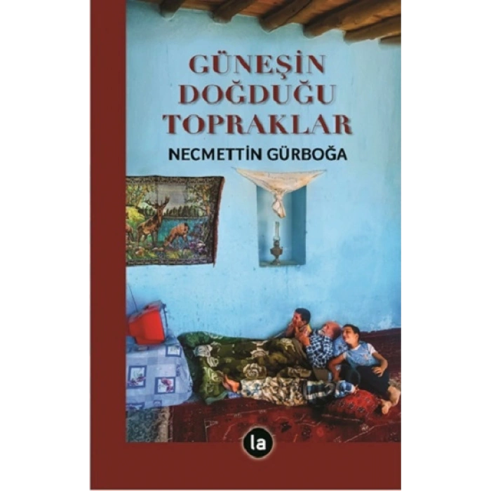 Güneşin Doğduğu Topraklar