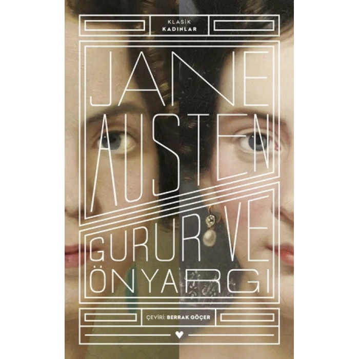 Gurur Ve Önyargı - Klasik Kadınlar