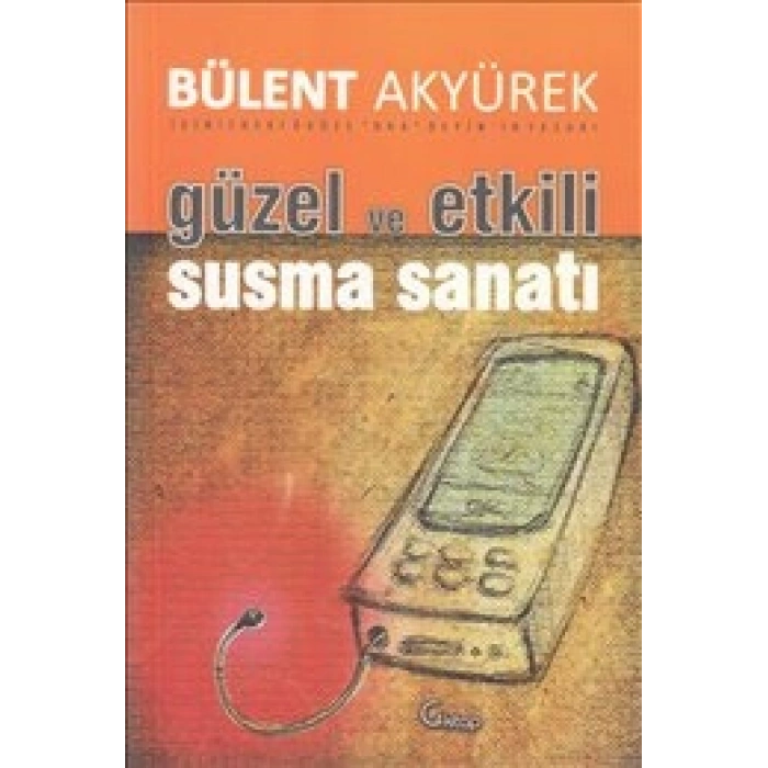 Güzel Ve Etkili Susma Sanatı