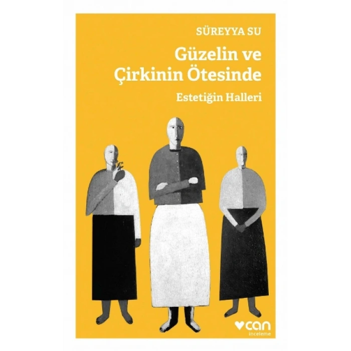 Güzelin Ve Çirkinin Ötesinde - Estetiğin Halleri