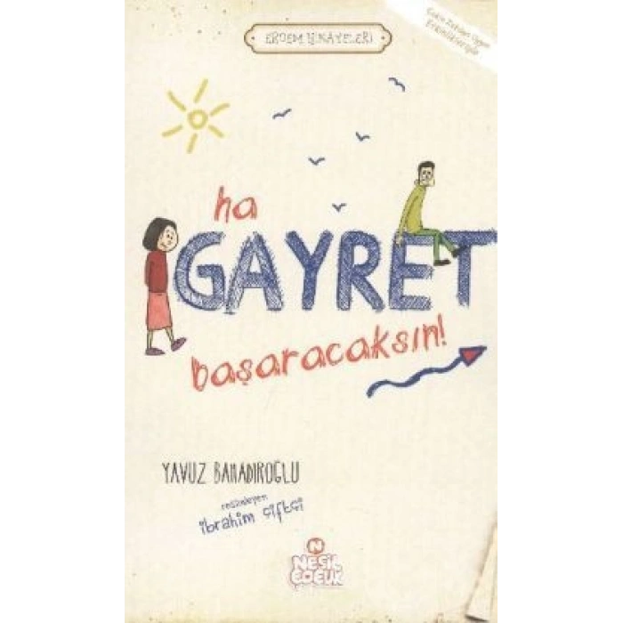 Ha Gayret Başaracaksın!
