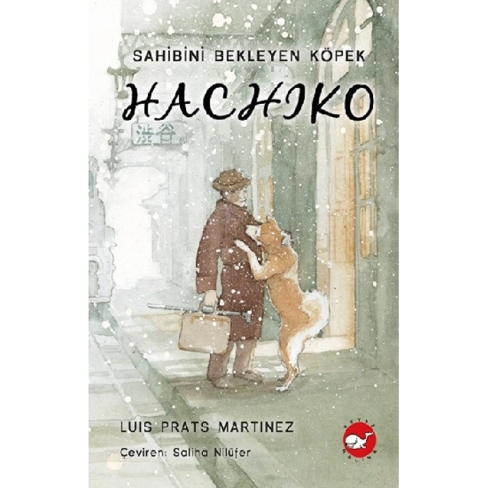 Hachiko - Sahibini Bekleyen Köpek (ciltli)