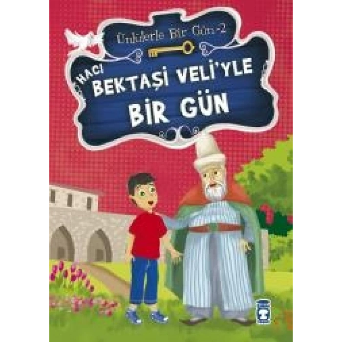 Hacı Bektaşi Veli’yle Bir Gün