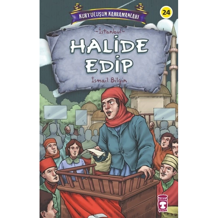 Halide Edip - Kurtuluşun Kahramanları 3