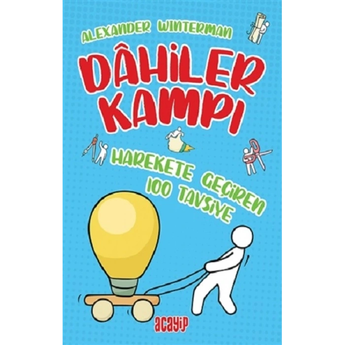 Harekete Geçiren 100 Tavsiye - Dahiler Kampı