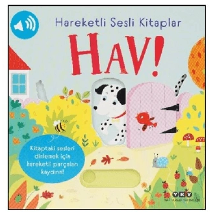 Hareketli Sesli Kitaplar – Hav! (ciltli)