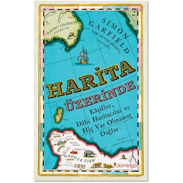 Harita Üzerinde Kaşifler, Dahi Haritacılar Ve Hiç Var Olmamış Dağlar