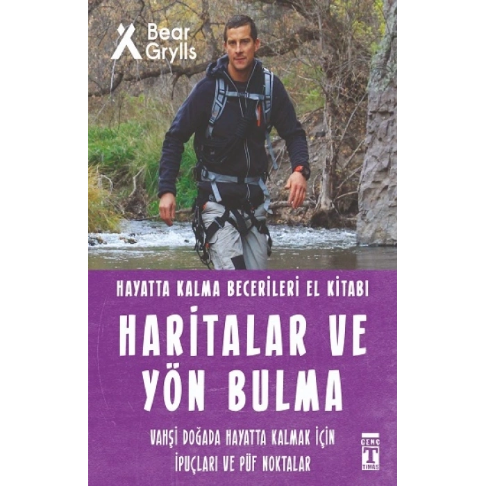 Haritalar Ve Yön Bulma - Hayatta Kalma Becerileri El Kitabı