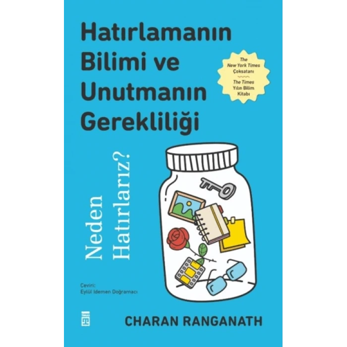 Hatırlamanın Bilimi Ve Unutmanın Gerekliliği