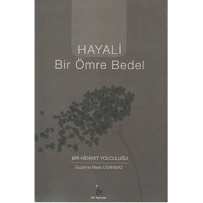 Hayali Bir Ömre Bedel