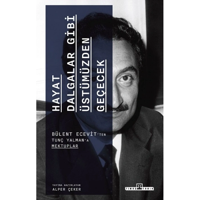 Hayat Dalgalar Gibi Üstümüzden Geçecek