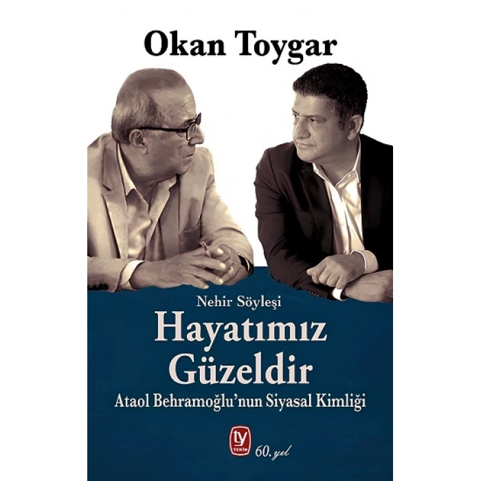 Hayatımız Güzeldir