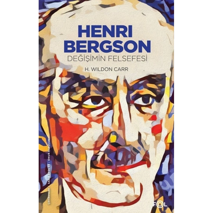 Henri Bergson –değişimin Felsefesi
