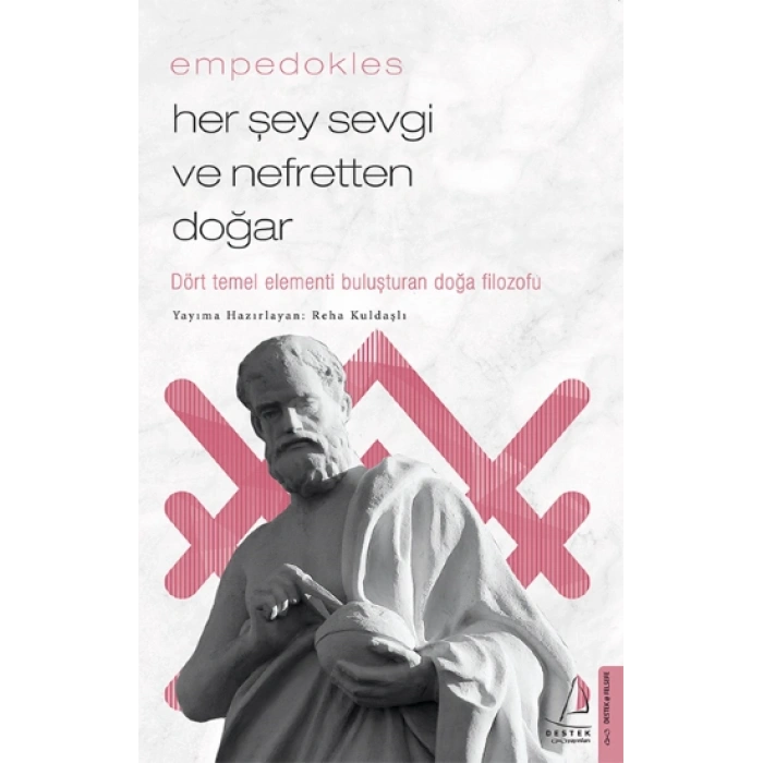 Her Şey Sevgi Ve Nefretten Doğar-empedokles