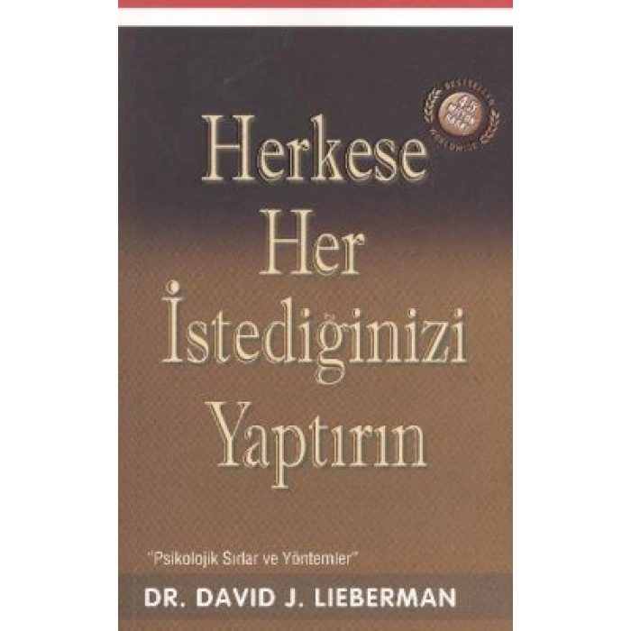 Herkese Her İstediğinizi Yaptırın