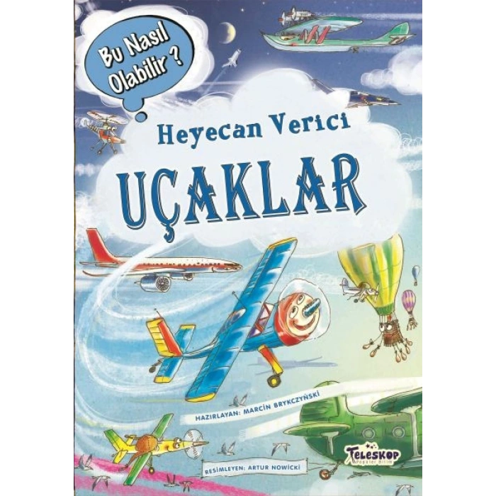 Heyecan Verici Uçaklar - Bu Nasıl Olabilir?(ciltli)
