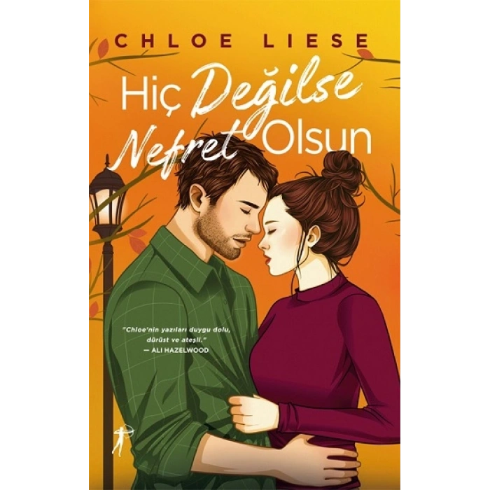 Hiç Değilse Nefret Olsun (ciltli)