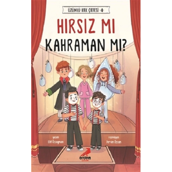 Hırsız Mı Kahraman Mı? - Üzümlü Kek Çetesi 4