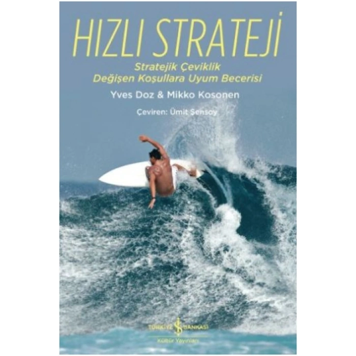 Hızlı Strateji (stratejik Çeviklik Değişen Koşullara Uyum Becerisi)