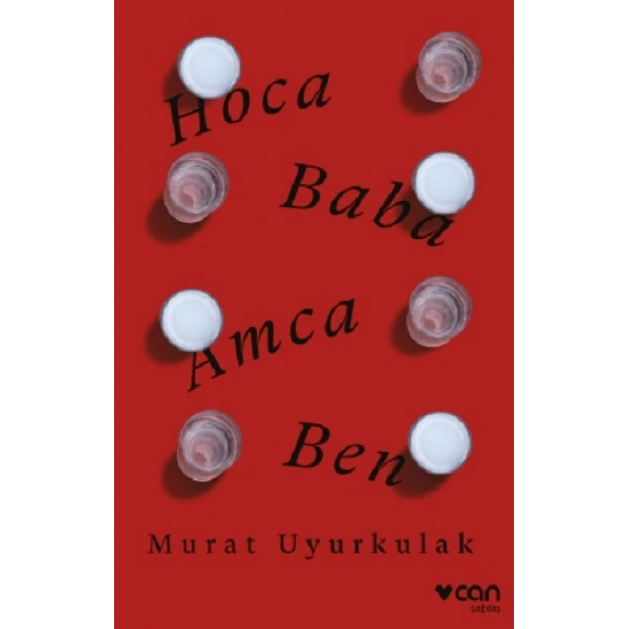 Hoca, Baba, Amca, Ben