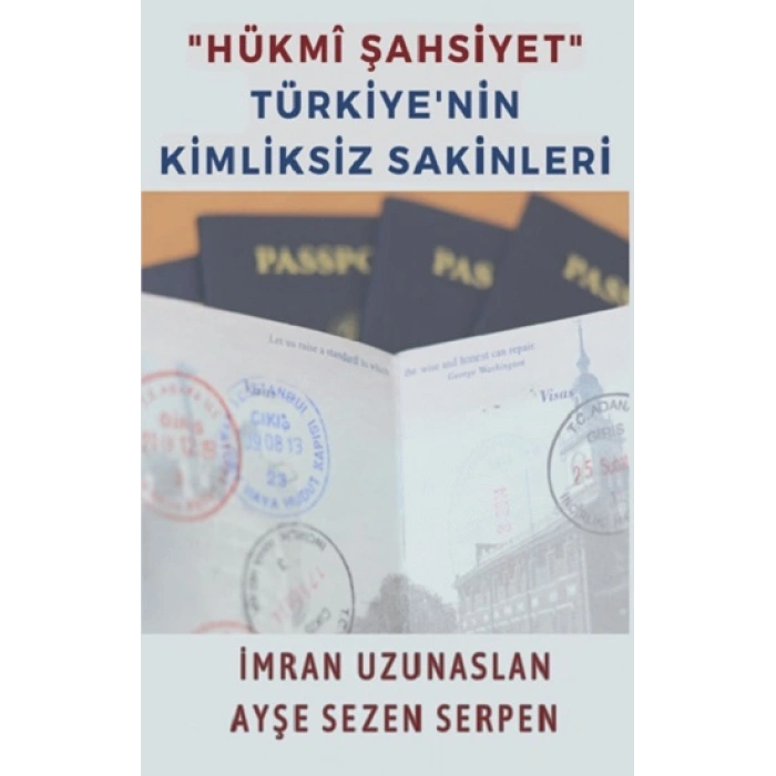 hükmi Şahsiyet Türkiyenin Kimliksiz Sakinleri