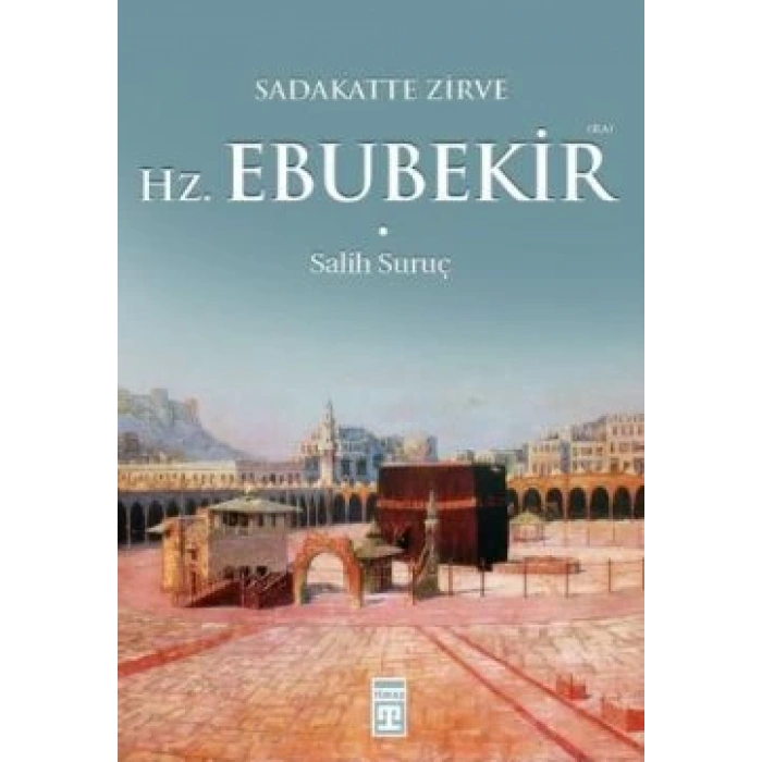 Hz. Ebubekir (R.A.)