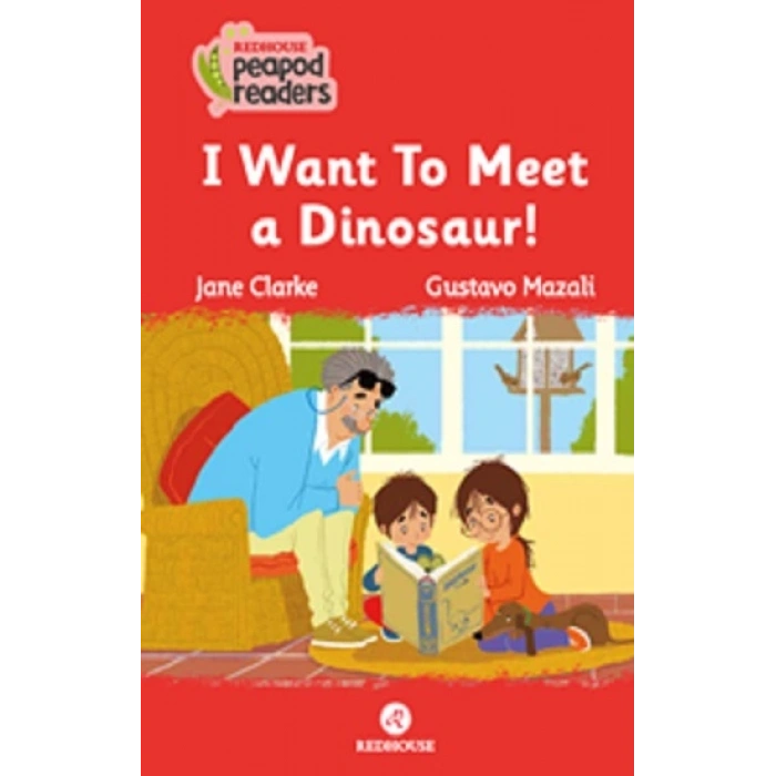 I Want To Meet A Dinosaur! -peapod Readers -15