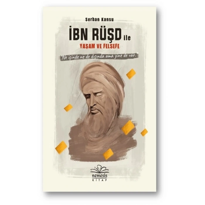 İbn Rüşd İle Yaşam Ve Felsefe  (ciltli)