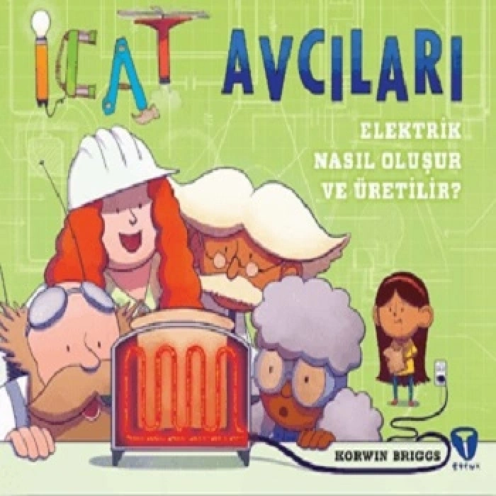 İcat Avcıları: Elektrik Nasıl Oluşur Ve Üretilir?