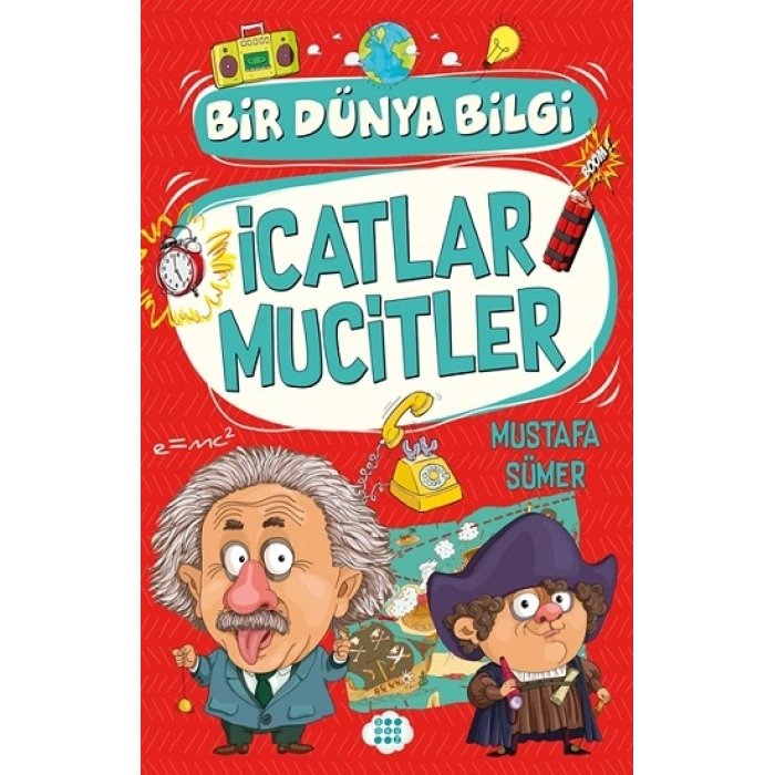 İcatlar Mucitler – Bir Dünya Bilgi