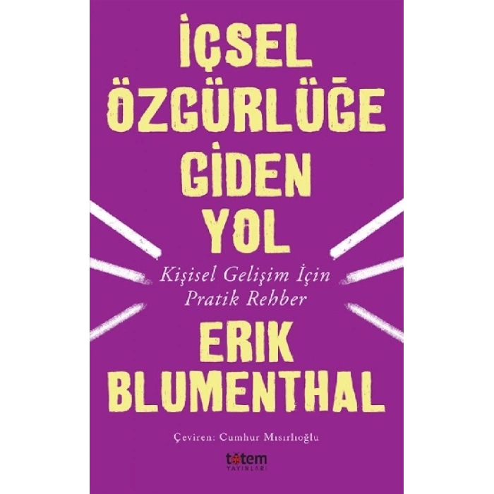 İçsel Özgürlüğe Giden Yol