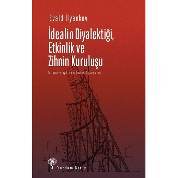İdealin Diyalektiği Etkinlik Ve Zihnin Kuruluşu