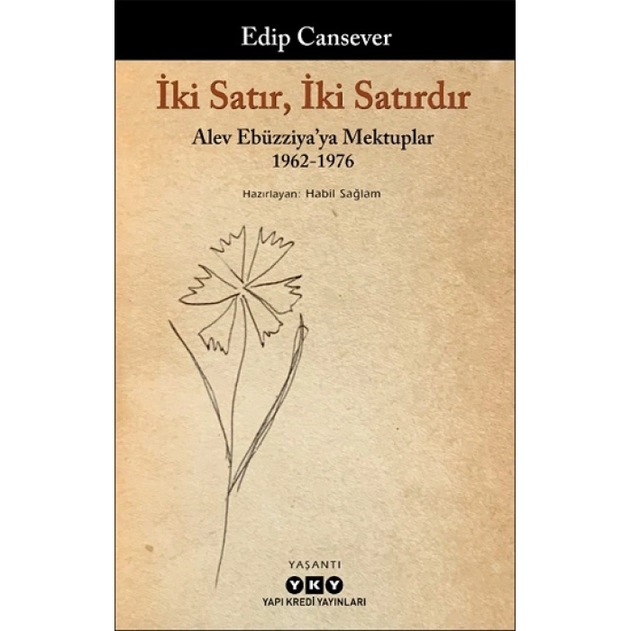 İki Satır, İki Satırdır – Alev Ebüzziyaya Mektuplar 1962-1976