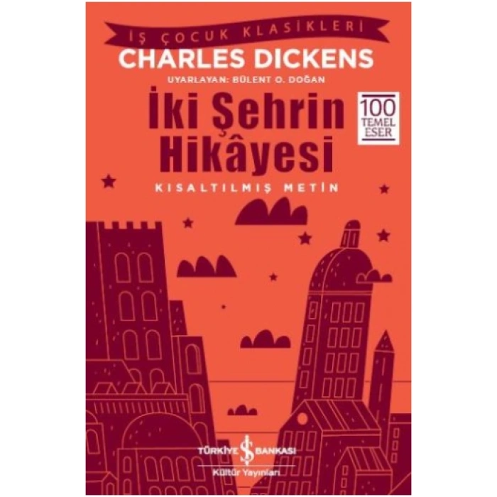İki Şehrin Hikayesi (kısaltılmış Metin)
