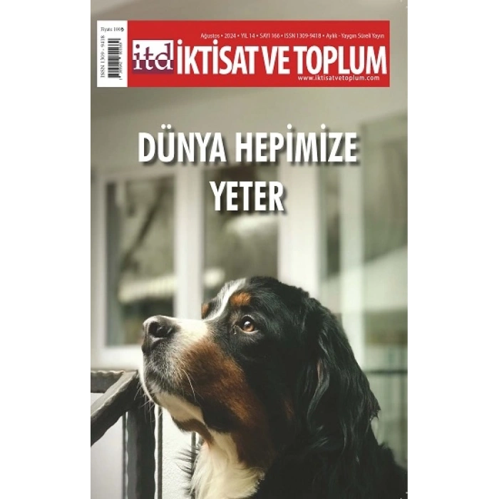 İktisat Ve Toplum Dergisi 166. Sayı Dünya Hepimize Yeter