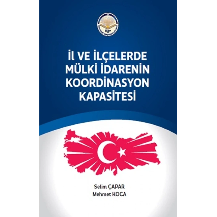 İl Ve İlçelerde Mülki İdarenin Koordinasyon Kapasitesi