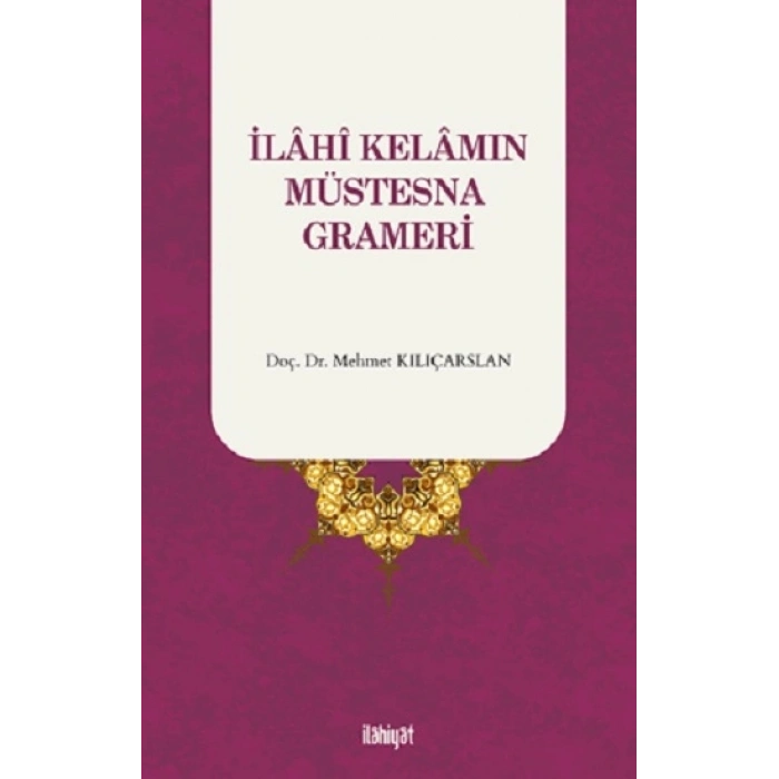 İlahi Kelamın Müstesna Grameri