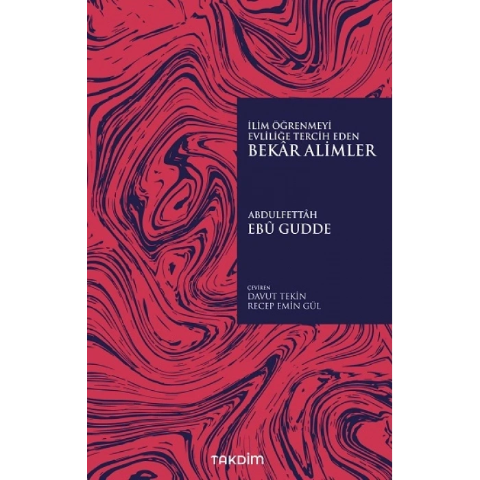 İlim Öğrenmeyi Evliliğe Tercih Eden Bekar Alimler