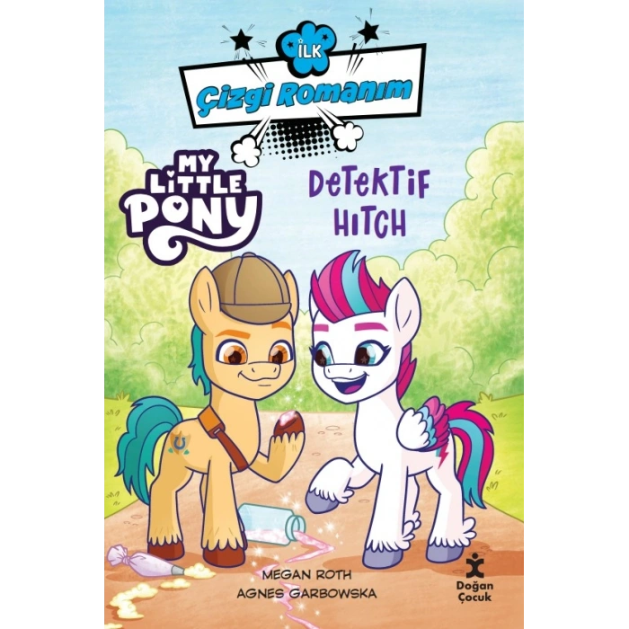 İlk Çizgi Romanım - My Lıttle Pony-dedektif Hıtch