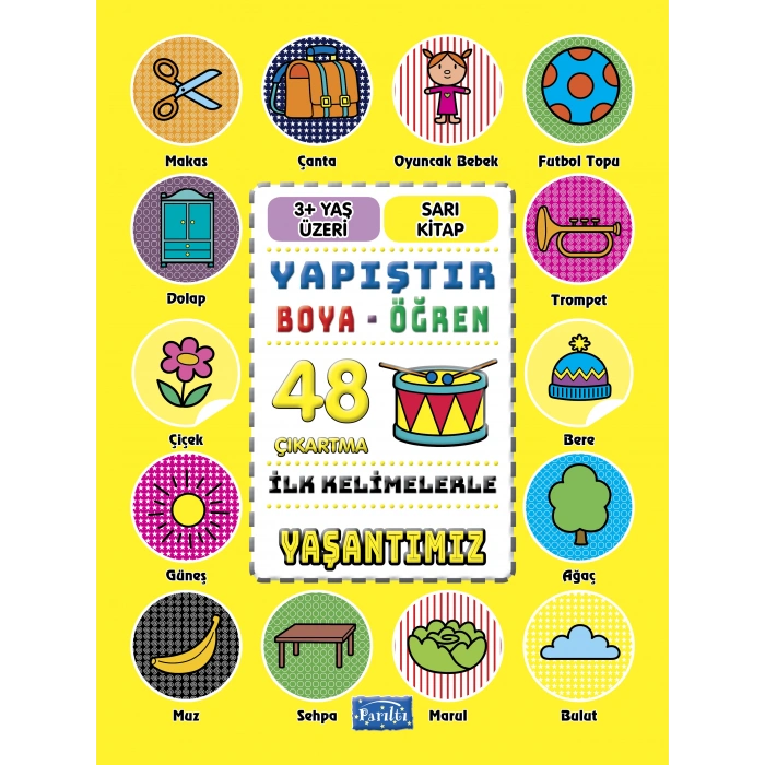 İlk Kelimelerle Yaşantımız - Yapıştır-boya-öğren