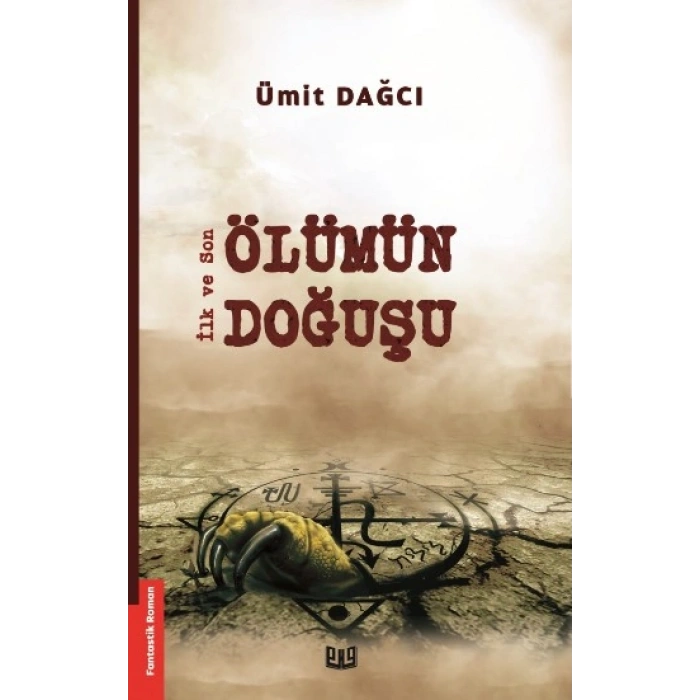 İlk Ve Son – Ölümün Doğuşu